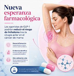 Nueva esperanza farmacológica: Los agonistas de GLP-1 podrían reducir el riesgo de linfedema tras la cirugía axilar en el cáncer de mama