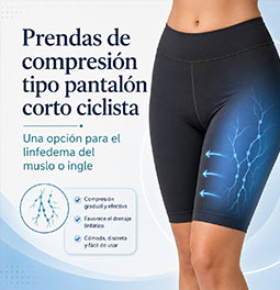 Prendas de compresión tipo pantalón corto ciclista: una buena opción para el linfedema del muslo o ingle